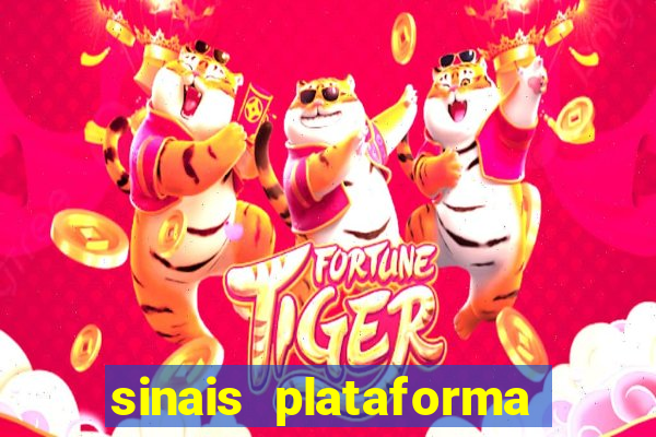 sinais plataforma de jogos